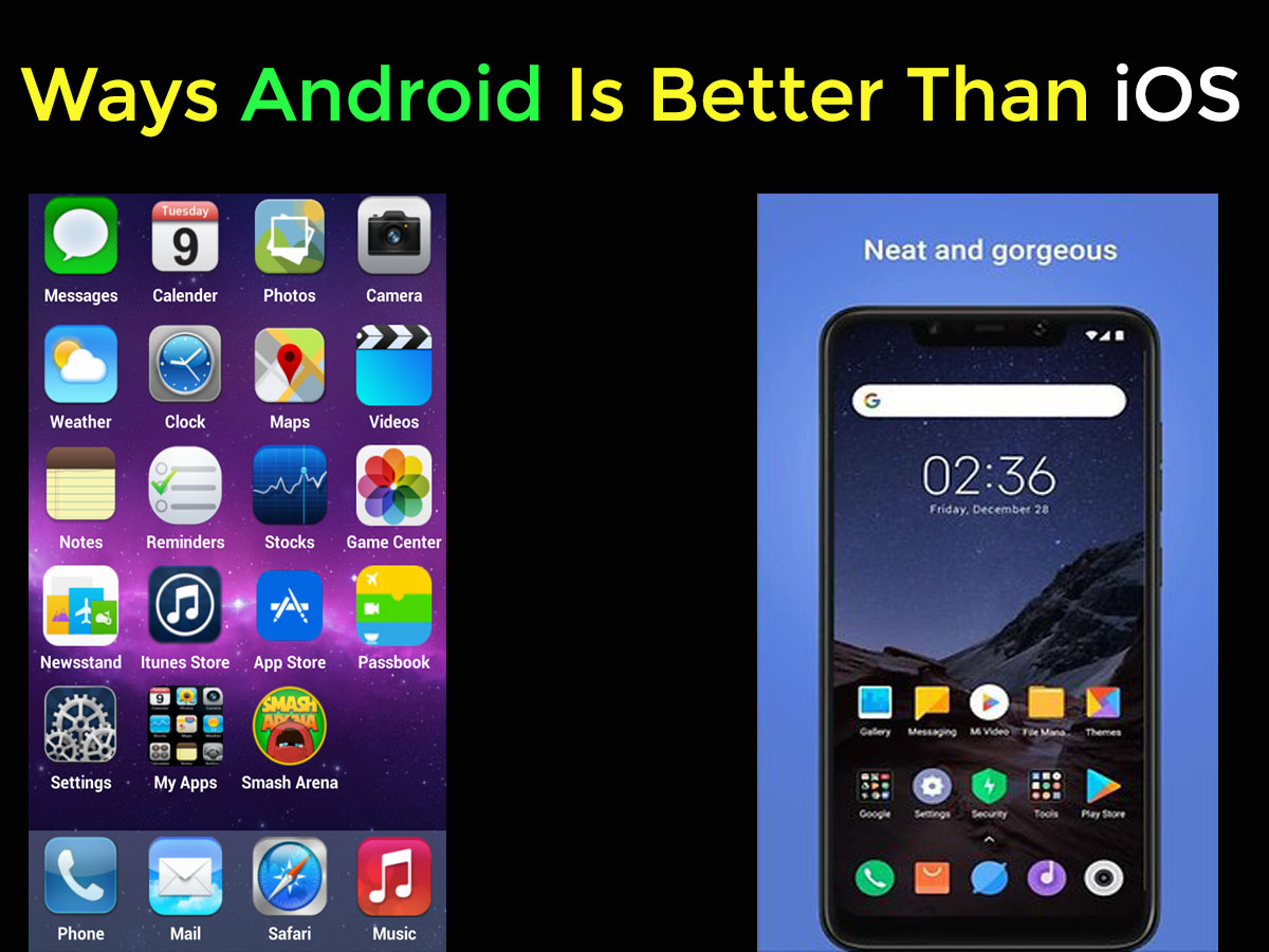 Ways Android Is Better Than iOS