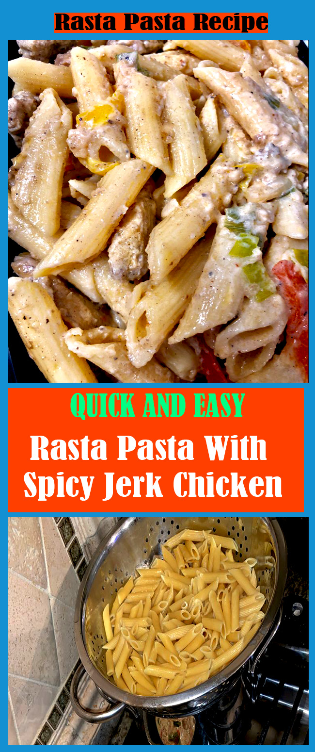 Rasta Pasta With Spicy Jerk Chicken