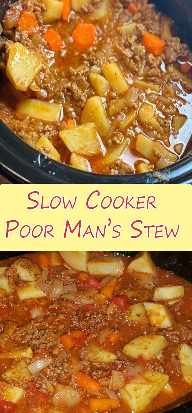 Slow Cooker Poor Man’s Stew 