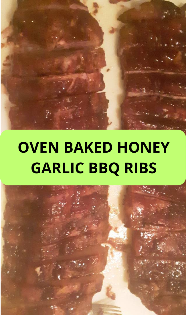 OVEN BAKED HONEY GARLIC BBQ RIBS