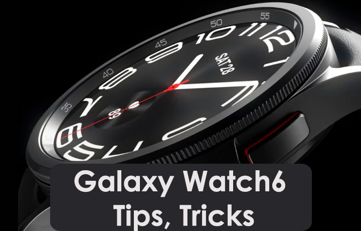 Galaxy Watch6 Tips Tricks